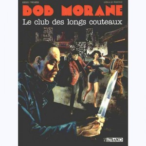 Bob Morane : Tome 63, Le Club des longs couteaux