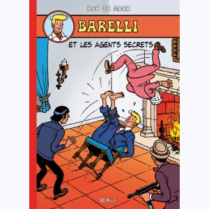 Barelli : Tome 2, Barelli et les gents secrets