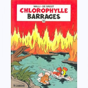 11 : Chlorophylle : Tome 18, Barrages