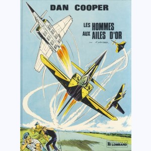 Dan Cooper : Tome 15, Les hommes aux ailes d'or : 