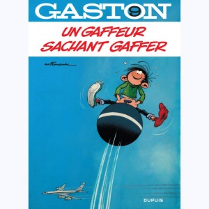 Gaston Lagaffe : Tome N 9, Un gaffeur sachant gaffer