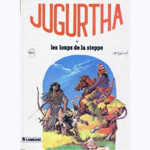 Jugurtha : Tome 6, Les loups de la steppe 