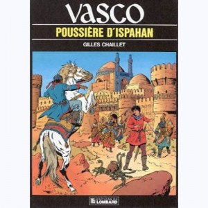Vasco : Tome 9, Poussière d'Ispahan