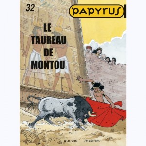 Papyrus : Tome 32, Le taureau de Montou