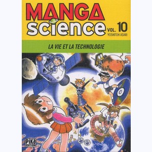 Manga Science : Tome 10, La vie et la technologie