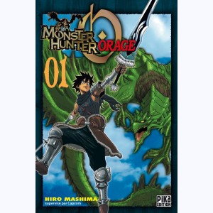 Monster Hunter Orage : Tome 1