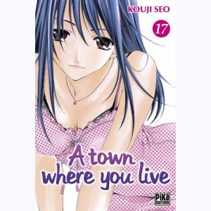 A town where you live : Tome 17