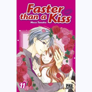 Faster than a Kiss : Tome 11