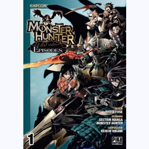 Monster Hunter Episodes : Tome 1