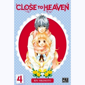 Close to Heaven : Tome 4