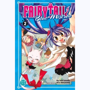 Fairy Tail - Blue Mistral : Tome 2 : 