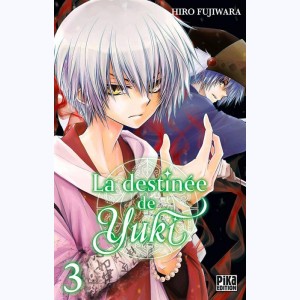 La destinée de Yuki : Tome 3