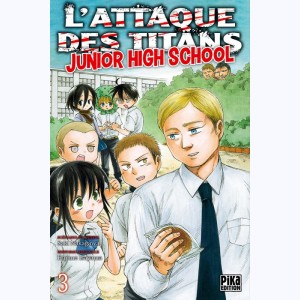 L'Attaque des Titans - Junior High School : Tome 3
