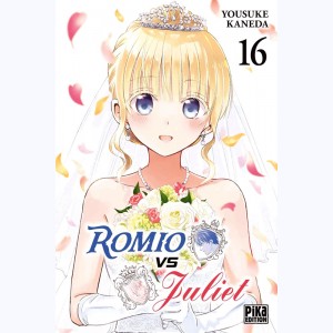 Romio vs Juliet : Tome 16
