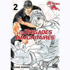 Les Brigades Immunitaires : Tome 2