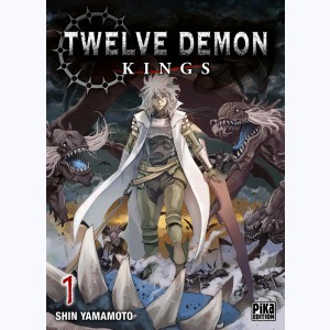 Twelve Demon Kings : Tome 1