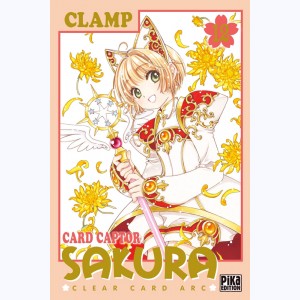 Card Captor Sakura - Clear Card Arc : Tome 12