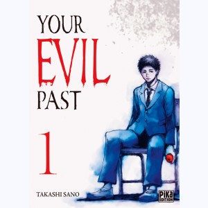 Your Evil Past : Tome 1