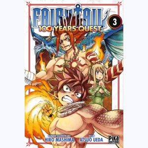 Fairy Tail - 100 Years Quest : Tome 3