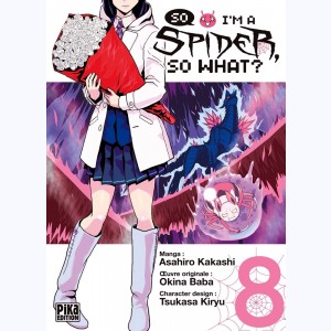 So I'm a Spider, so What ? : Tome 8