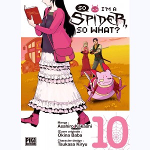 So I'm a Spider, so What ? : Tome 10