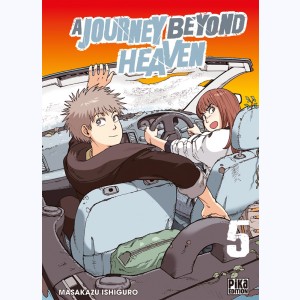 A Journey beyond Heaven : Tome 5