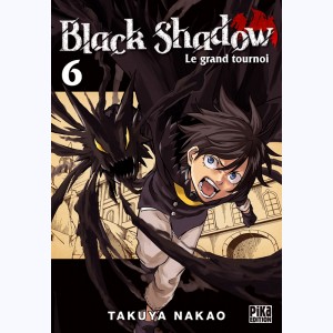 Black Shadow : Tome 6, Le grand tournoi
