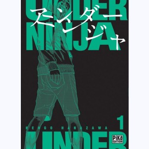 Under Ninja : Tome 1