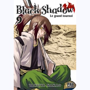 Black Shadow : Tome 9, Le grand tournoi