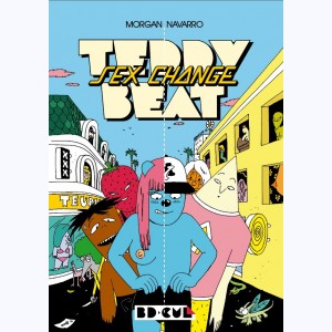 Teddy Beat : Tome 3, Sex Change