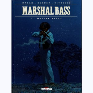 Marshal Bass : Tome 7, Maître Bryce