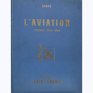 Chromos Voir et Savoir (Tintin raconte), L'Histoire de l'aviation - Guerre 1939-1945 : 