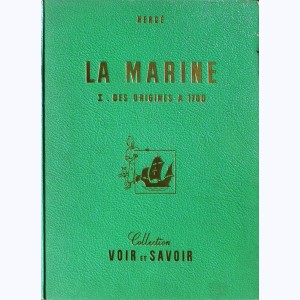 Chromos Voir et Savoir (Tintin raconte), L'Histoire de la marine - Des origines à 1700 : 