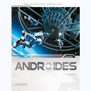Androïdes : Tome 8, Odissey
