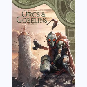 Orcs & Gobelins : Tome 17, Azh'rr