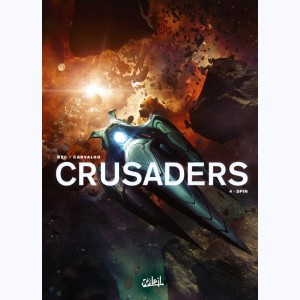 Crusaders : Tome 4, Spin
