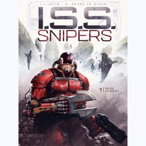I.S.S. Snipers : Tome 1, Reid Eckart