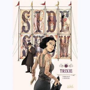 Sideshow : Tome 2, Trixie