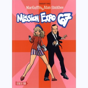 MacGuffin & Alan Smithee : Tome 1, Mission Expo 67 : 