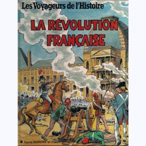 Les voyageurs de l'Histoire : Tome 11, La révolution française