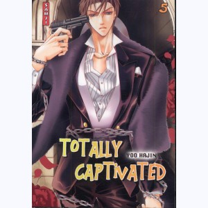 Totally Captivated : Tome 5