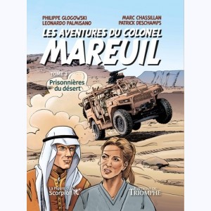 Les aventures du colonel Mareuil : Tome 3, Prisonnières du désert