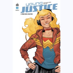 Young Justice : Tome 2, Perdus dans le multivers