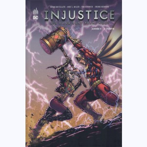 Injustice - Les Dieux sont parmi nous : Tome 10, Année 5 - 2ème Partie