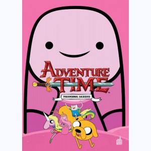 Adventure Time : Tome 3, Paranormal sucreries