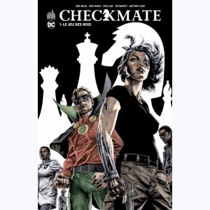 Checkmate : Tome 1, Le jeu des rois