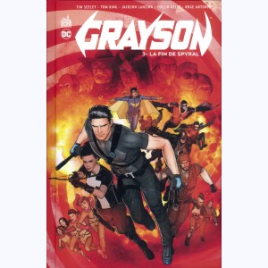 Grayson : Tome 3, La fin de Spyral
