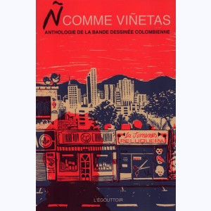 Ñ comme Viñetas, Anthologie de bande dessinée Colombienne