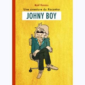Johny Boy, Une aventure du Racontar
