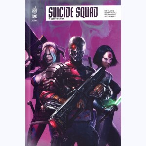 Suicide Squad Rebirth : Tome 7, Constriction
